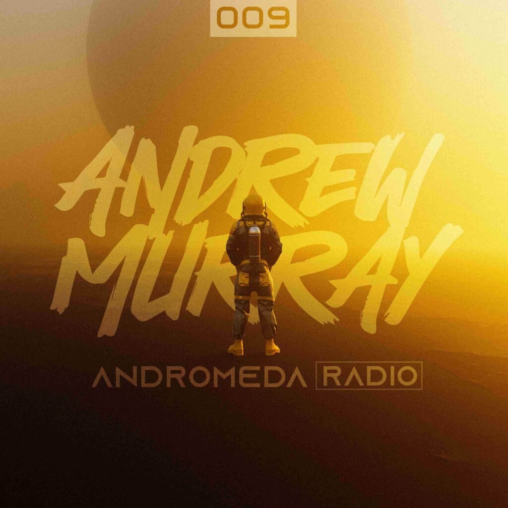 Andrew Murray Presents Andromeda Radio 009