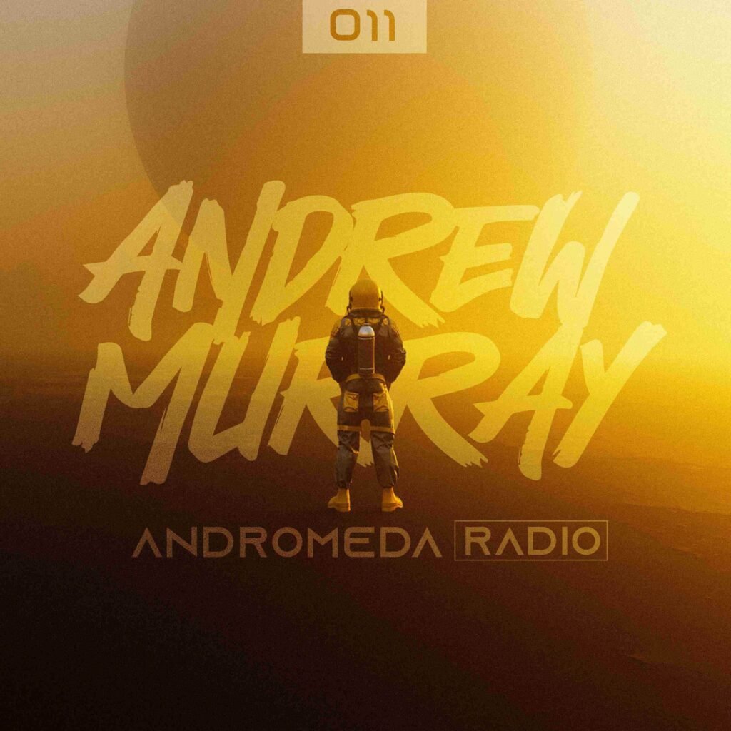Andrew Murray Presents Andromeda Radio 011