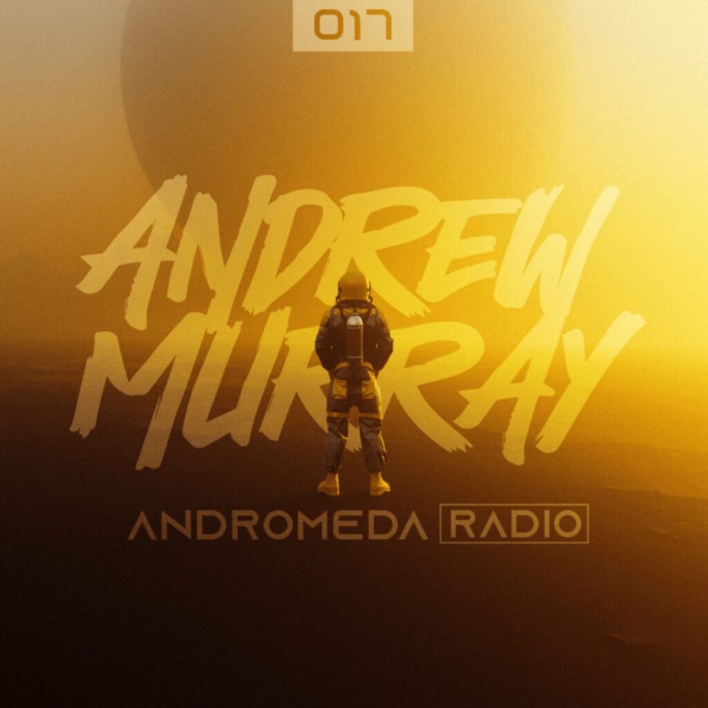 Andrew Murray Presents Andromeda Radio 017