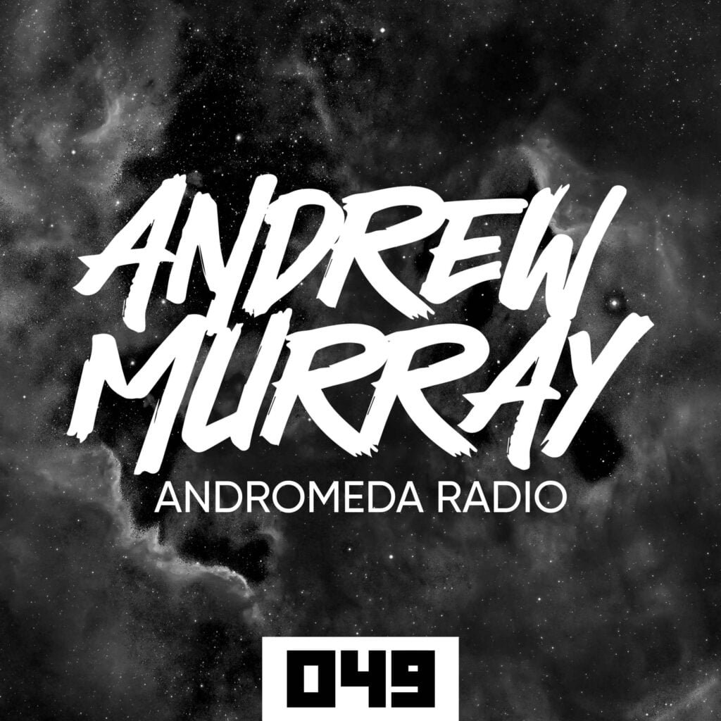 Andrew Murray Presents Andromeda Radio 049